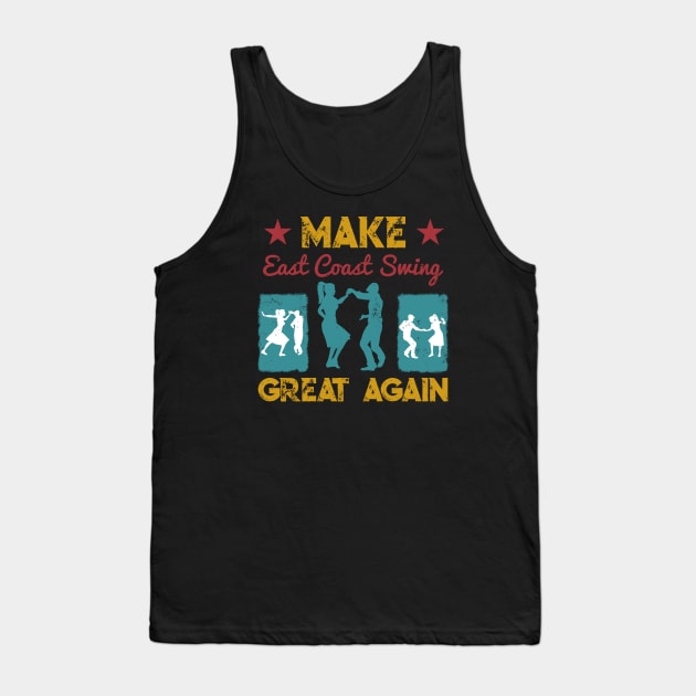 Make East Coast Swing Great Again Tank Top by echopark12